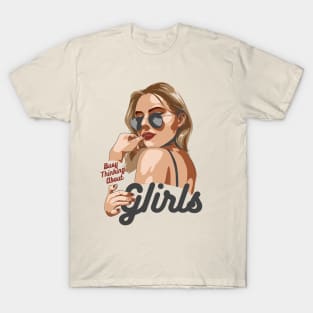 Busy Thinking About Girls T-Shirt